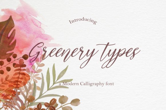 Greenery Types: A Script Font That Earns Its Place in Campaign Workflows