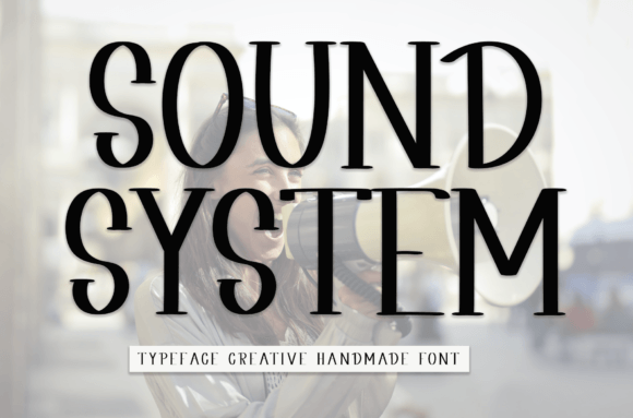 How Sound System Font Gives Your Brand a Personal Touch